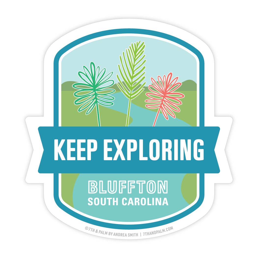 Keep Exploring Bluffton SC Sticker