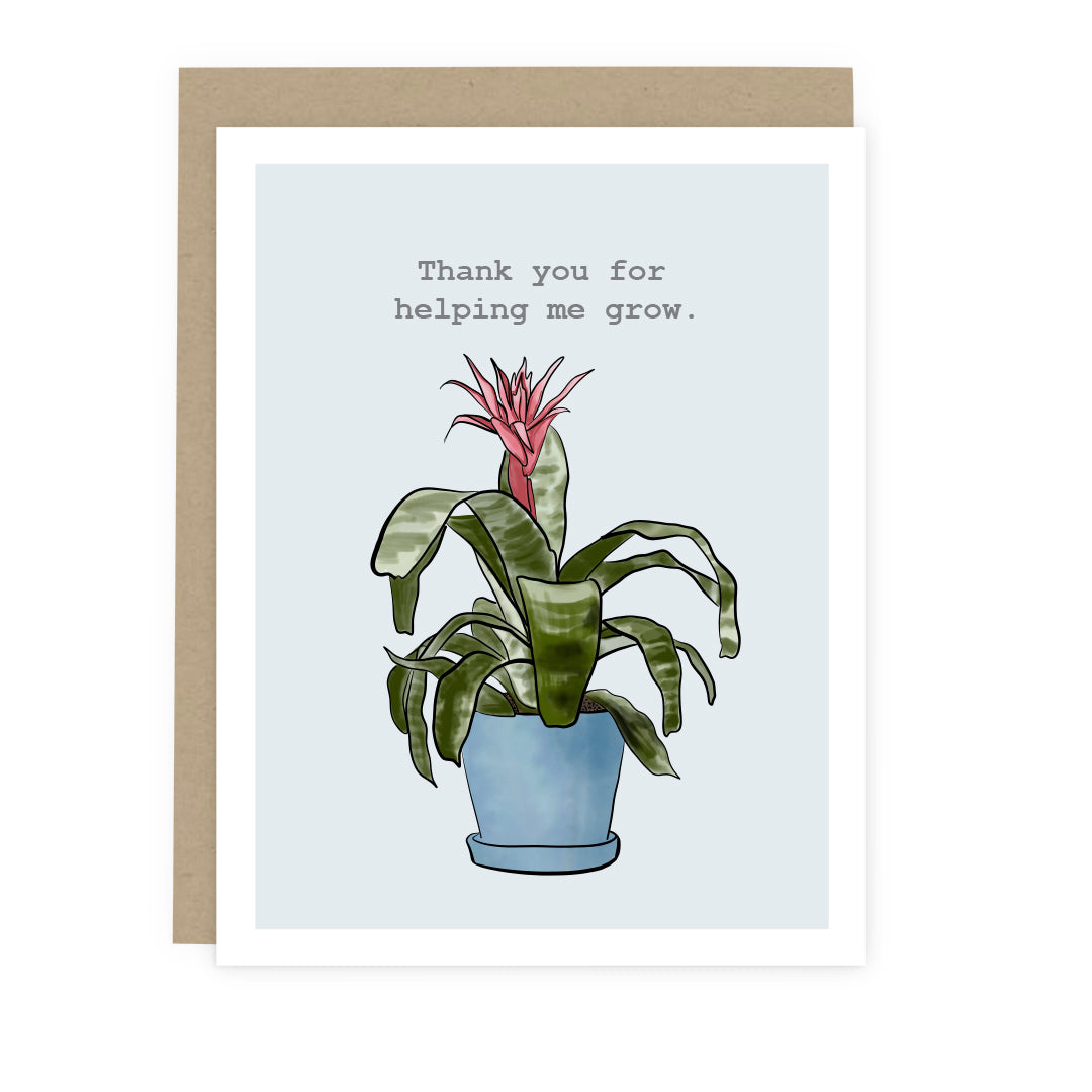 Thanks for Helping Me Grow Card