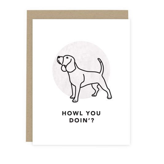 Howl You Doin' Beagle Card - Pet Lover Greeting Card