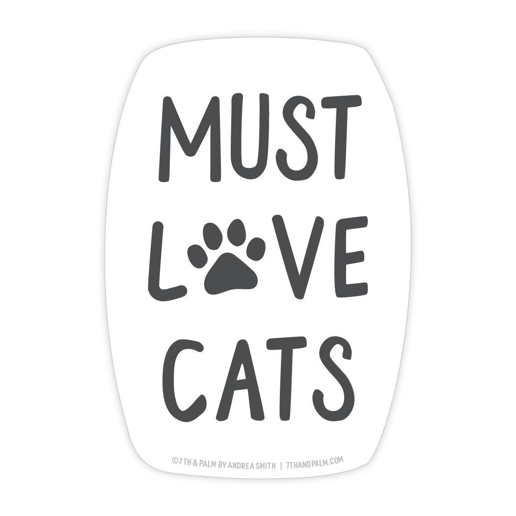 Must Love Cats Sticker