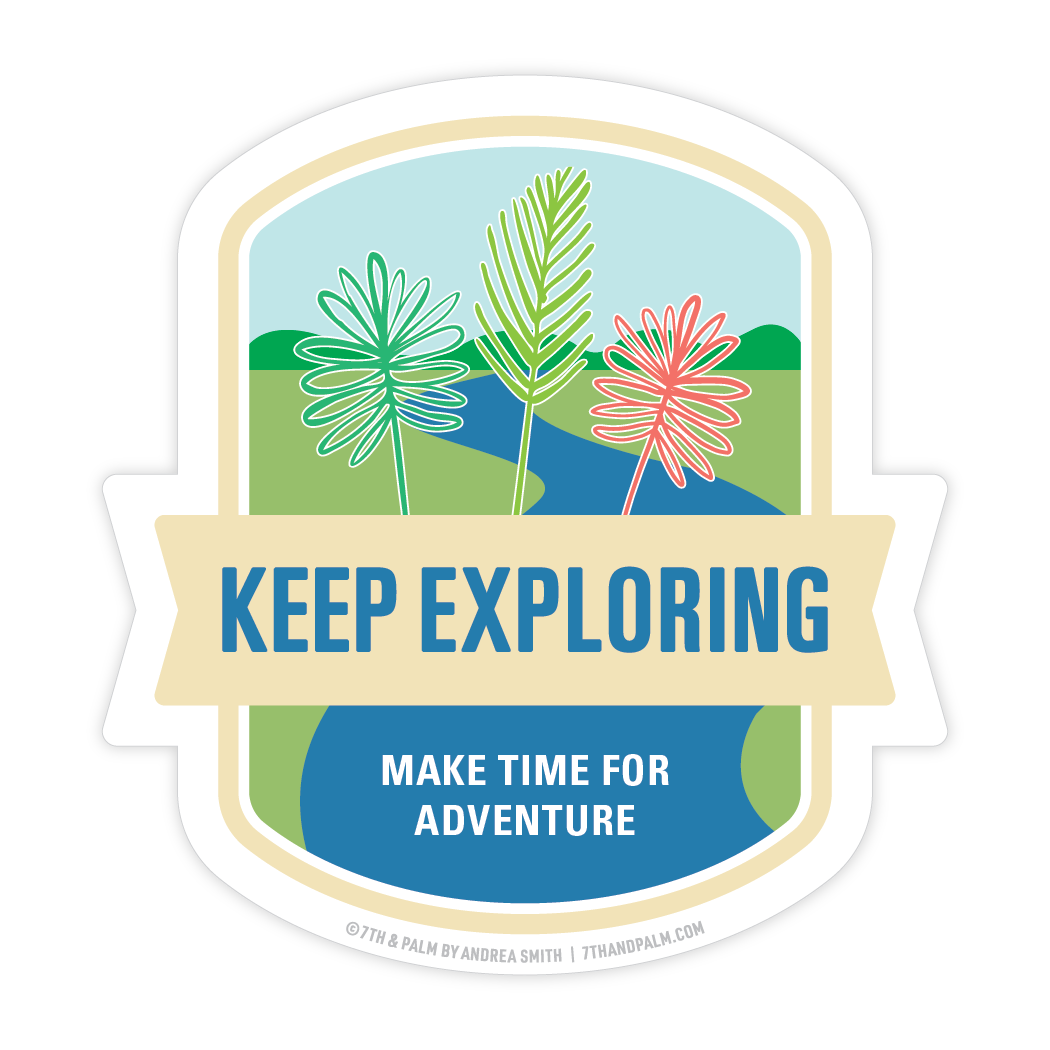 Keep Exploring Sticker