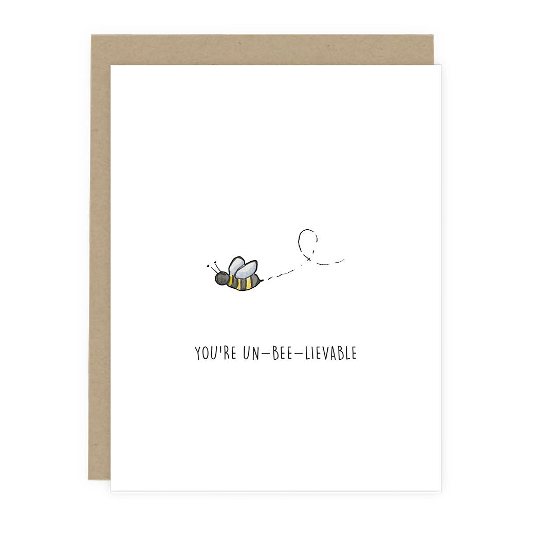 You're Un-Bee-Lievable Card