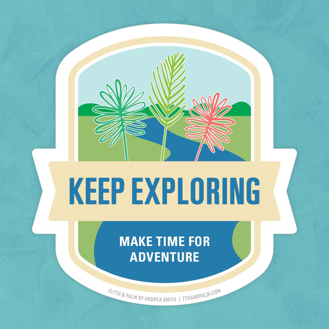 Keep Exploring Sticker