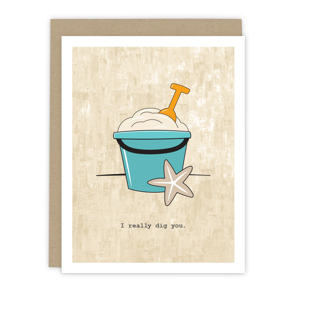 I Really Dig You Greeting Card