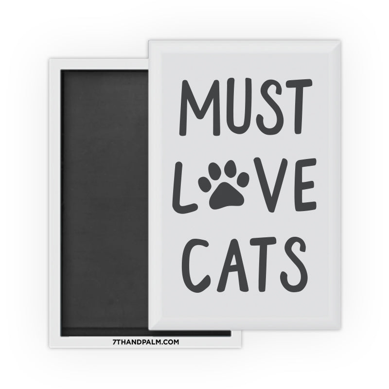 Must Love Cats Magnet