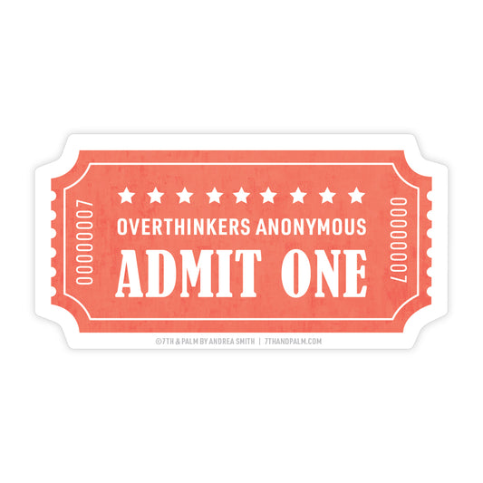 Overthinkers Anonymous Ticket Sticker