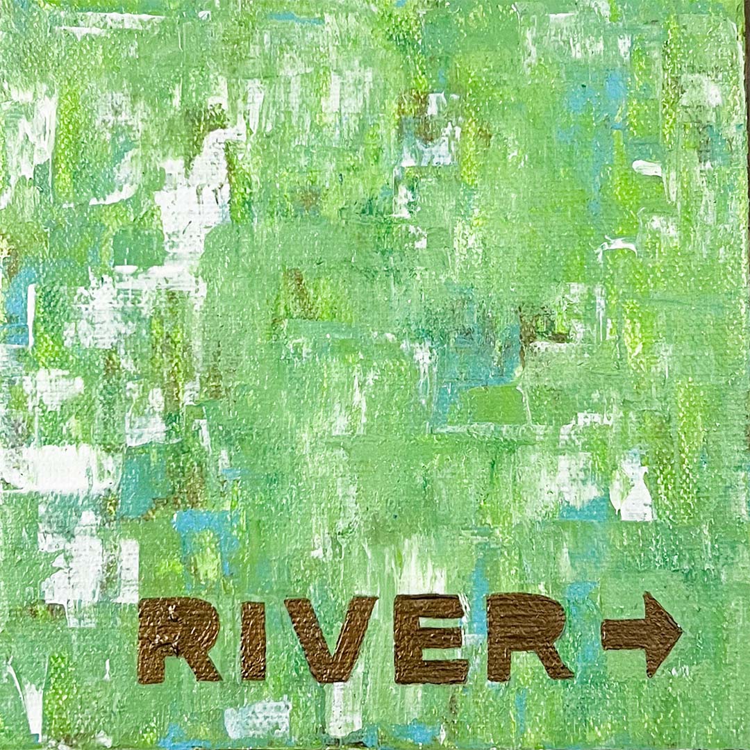 To The River, 6x6"