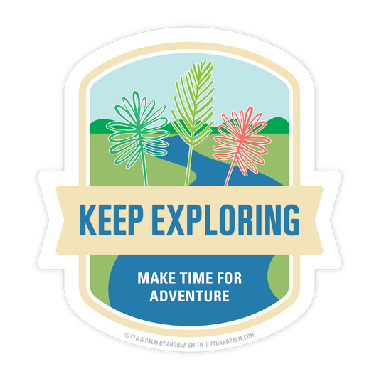 Keep Exploring Sticker