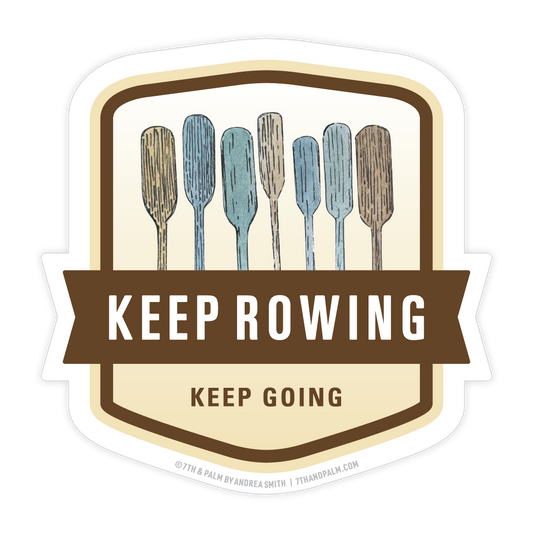 Keep Rowing Sticker