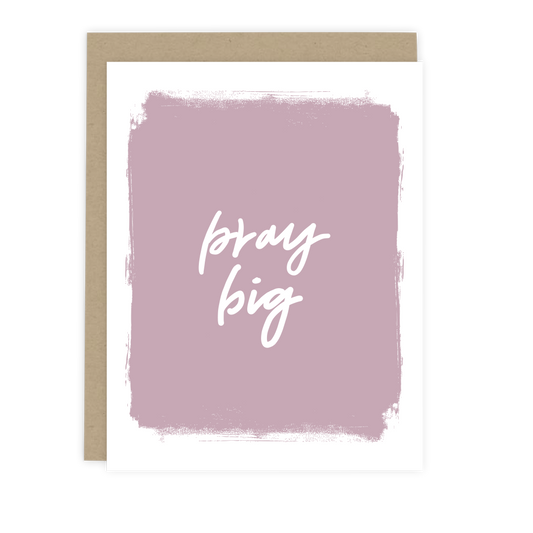 Pray Big Card