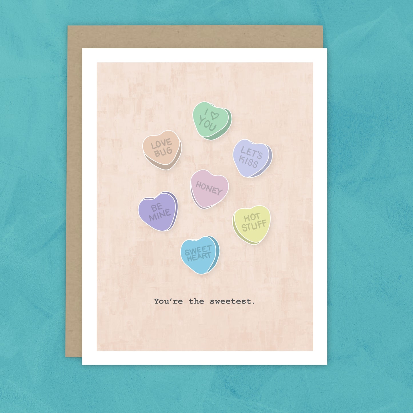 You're the Sweetest - Sweet Hearts Candy Card
