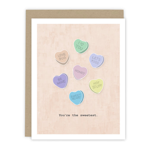 You're the Sweetest - Sweet Hearts Candy Card