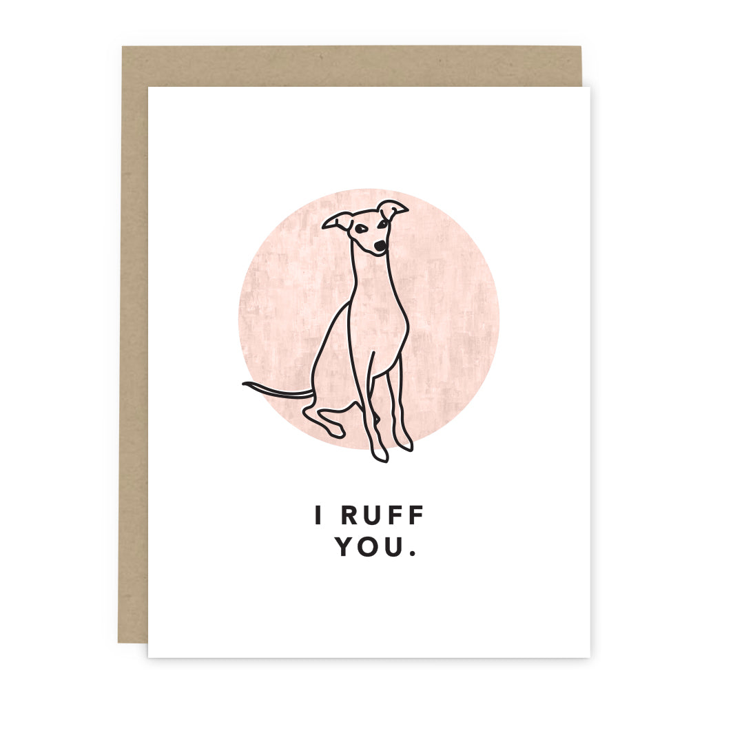 I Ruff You Card | 7th & Palm by Andrea Smith