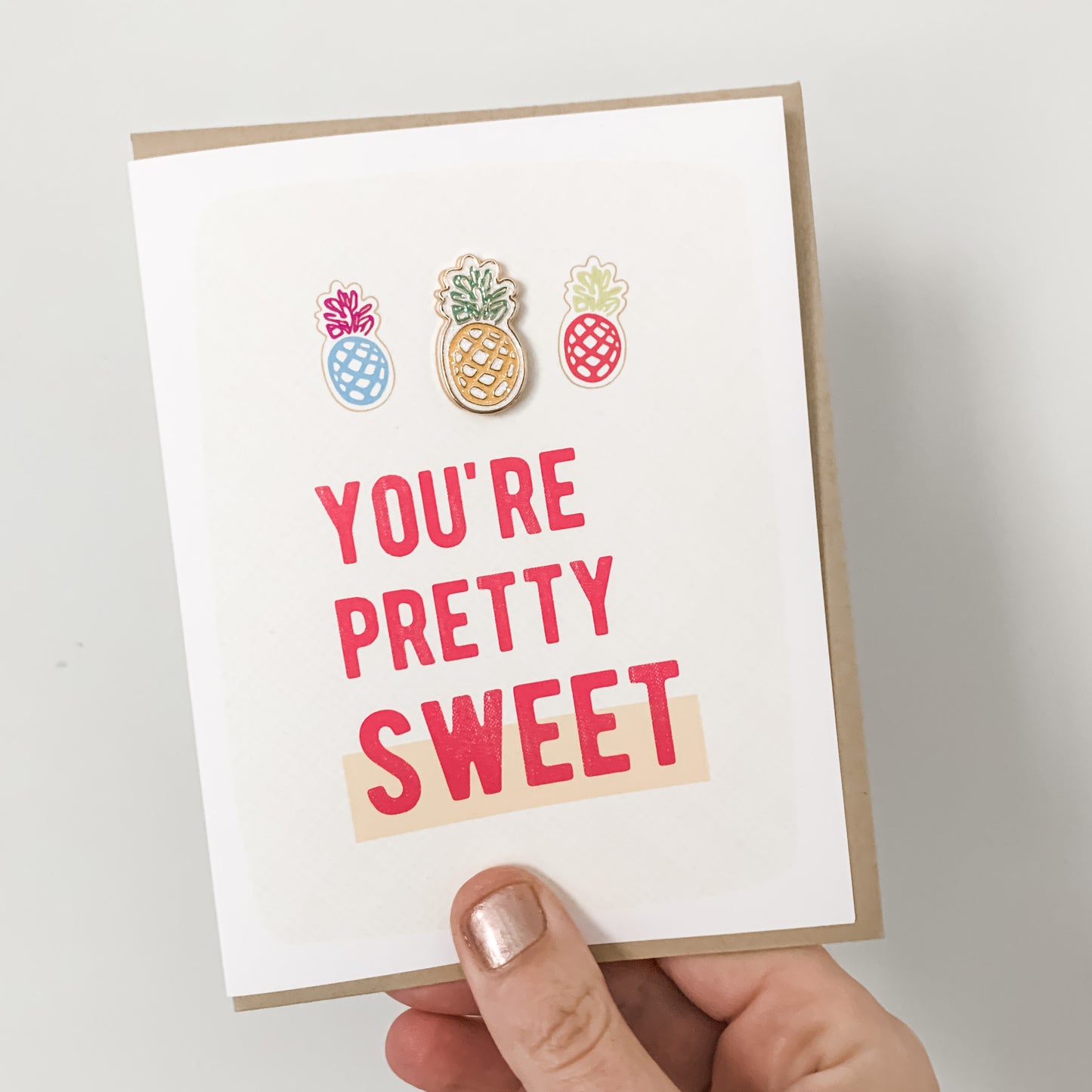 "You're Pretty Sweet" Pineapple Enamel Pin & Card